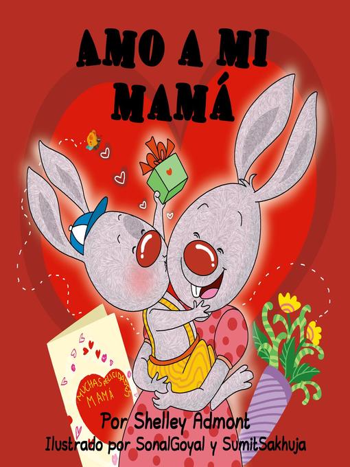 Title details for Amo a mi mamá (I Love My Mom) by Shelley Admont - Available